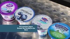 10 Creamiest Yogurt Brands You Can Buy at the Store